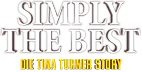 Simply The Best - Die Tina Turner Story